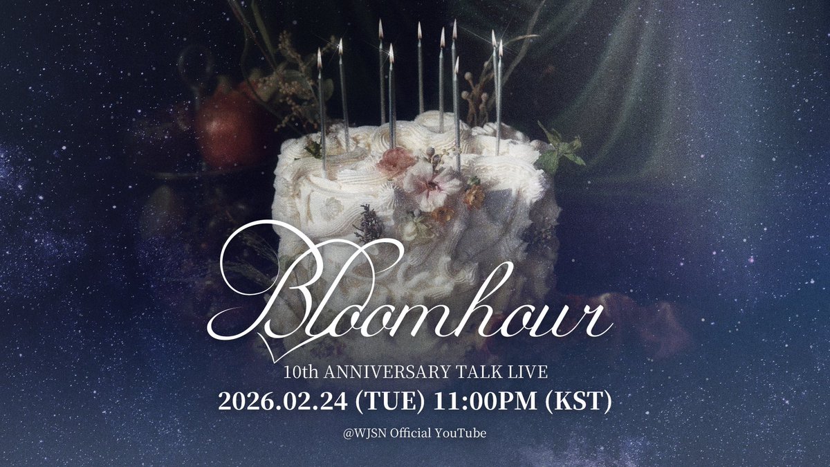 [📢]
🌷우주소녀 WJSN 10th ANNIVERSARY TALK LIVE🌷 

🗓️ 2026.02.24 (TUE) 11PM (KST) 
🔗 youtube.com/live/HmbZBWOvk…

#우주소녀 #WJSN
#Bloomhour #WJSN_10th_ANNIVERSARY
