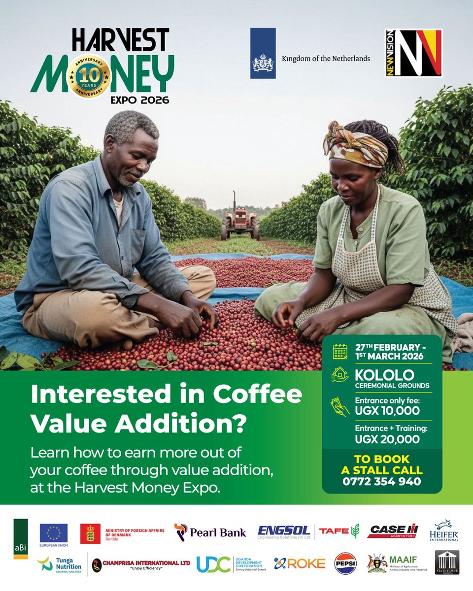 newvisionwire's tweet photo. Coffee Farmers, listen up! Are you still selling your coffee too cheap? It’s time to add value and earn more! 

Come to Harvest Money Expo 2026 at Kololo Ceremonial Grounds and join our Coffee Value Addition training.

 Learn to process, package, and sell for maximum profit!

🎟️ Entrance + Training: UGX 20,000 only
📞 Book a Stall: 0772 354 940

Don’t just grow coffee — own the value chain and boost your earnings!

🤝 Powered by: @NLinUganda @EUinUG @aBiDevtFinance @Engsol_UG @tunganuganda @udc_uganda @pearlbank_ug @Case_IH  #ChamprisaInternationalLtd