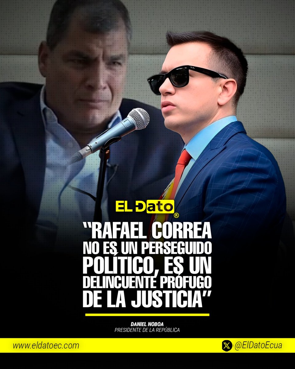 #Urgente "Rafael Correa no es un perseguido político, es un delincuente prófugo de la justicia", manifestó el presidente Daniel Noboa.