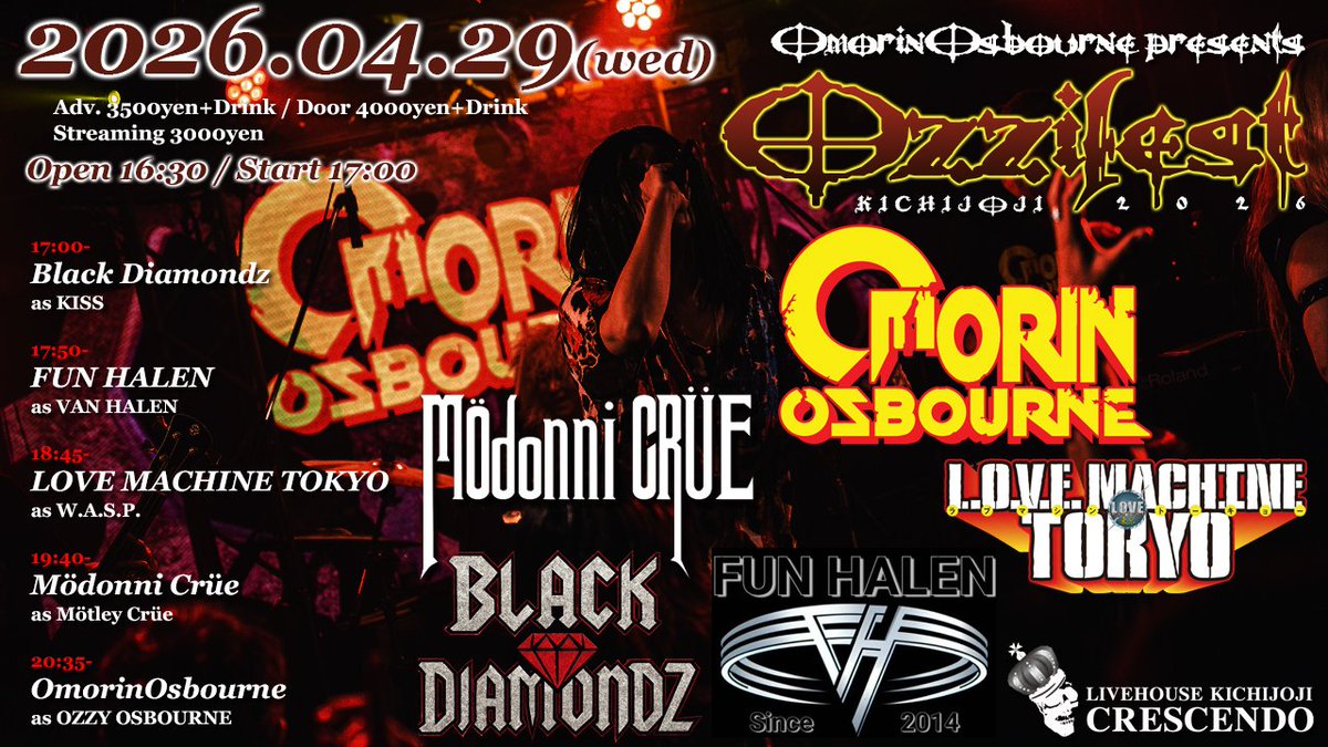 crescendo_jp's tweet photo. 4/29(水祝)【大森主催！OzziFest2026！】

17:00-① Black Diamondz
17:50-② FUN HALEN
18:45-③ LOVE MACHINE TOKYO
19:40-④ Mödonni Crüe
20:35-⑤ OmorinOsbourne

◆来場
https://t.co/D6XUf18Ret
◆配信
https://t.co/jaCX23XvEB
◆投げ銭
https://t.co/BBRMDnY6AZ

オジフェス！お楽しみに！ https://t.co/zfHjmce2oV