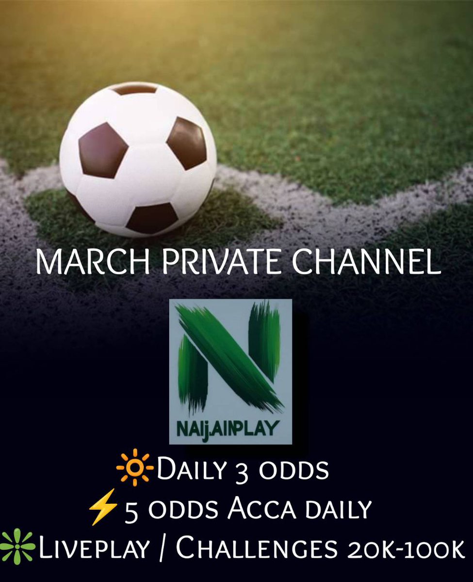 MARCH PRIVATE CHANNEL 🔒 SUBSCRIPTION IS NOW OPEN.

🔆DAILY 3 ODDS
⚡5 ODDS ACCA DAILY
❇️LIVEPLAY /CHALLENGES 20K - 100K

DM 👇
<a href="/NaijaInplay/">Naijainplay</a>