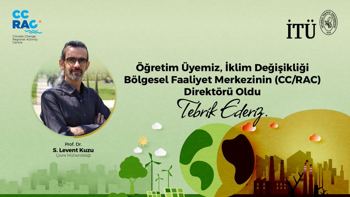 Birleşmiş Milletler Çevre Programı / Akdeniz Eylem Planı bünyesinde faaliyet gösteren İklim Değişikliği Bölgesel Faaliyet Merkezi (CC/RAC) Direktörlüğü görevine atanan, İTÜ Çevre Mühendisliği Bölümü öğretim üyemiz Prof. Dr. Levent Kuzu’yu gönülden tebrik ediyorum. 🌳🏛️