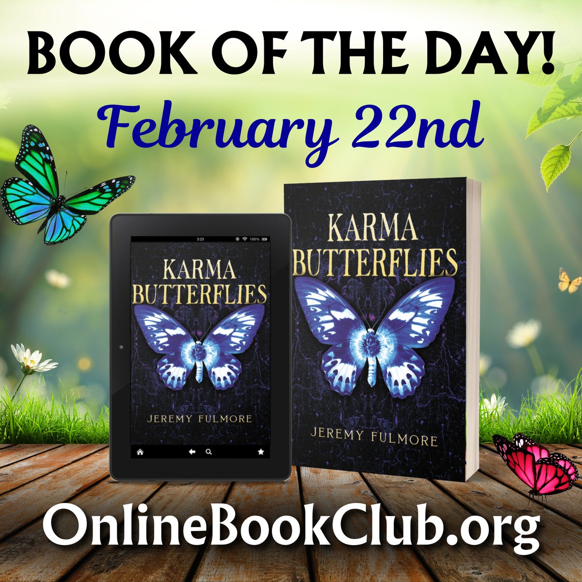 TwBookClub's tweet photo. Book of the Day, February 22nd – Crime/Thriller/Mystery, Rated 5 Stars

Temporarily FREE on Kindle! Get your copy below:

https://t.co/3jeOvBVF9u

Karma Butterflies by Jeremy Fulmore