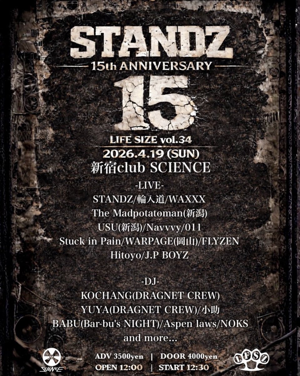 STANDZ_official's tweet photo. 🔥🔥お知らせ🔥🔥

STANDZ活動15周年を記念して
LIFE SIZE vol.34の開催が決定！

2026.4.19(日)
LIFE SIZE vol.34
at club SCIENCE SHINJUKU

OPEN 12:00 START 12:30
ADV 3500yen DOOR 4000yen

🎫各取り置きor livepocket

#STANDZ #STANDZ15th https://t.co/iCMMEOIZuJ