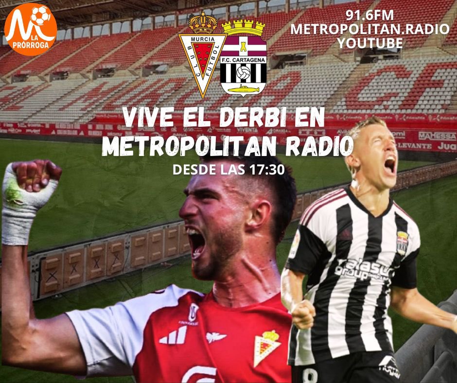 DÍA DE DERBI

🏟️ Desde las 17:30, vive íntegro y sin interrupciones el #RealMurciaCartagena con todo el equipo de <a href="/MetropolitanRM/">Metropólitan Radio Región de Murcia</a>.

🎙️ <a href="/ttetinho/">FRANCO</a> 
💻 <a href="/diegobahs/">Diego</a> 
🔴 <a href="/Carlos76Estrell/">Carlos Estrella</a> 
⚫️ <a href="/AntonioMarSan00/">Antonio Martinez</a> 

📻 91.6 FM
🔊 metropolitan.radio
📺 youtube.com/live/YMmxvWgMy…