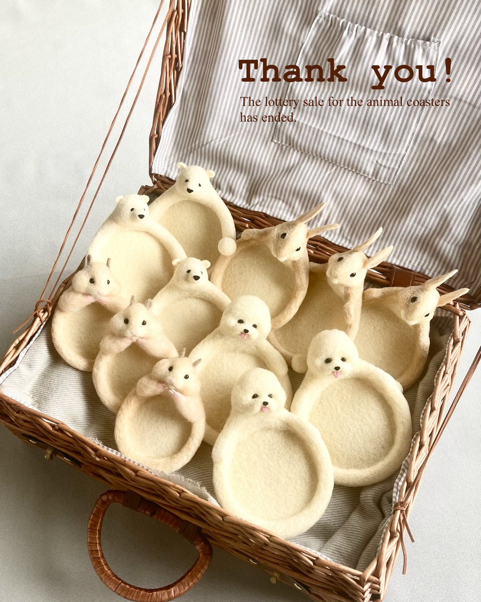 Thank you！／ 白っぽい動物コースターたちの抽選販売が終了いたしまし