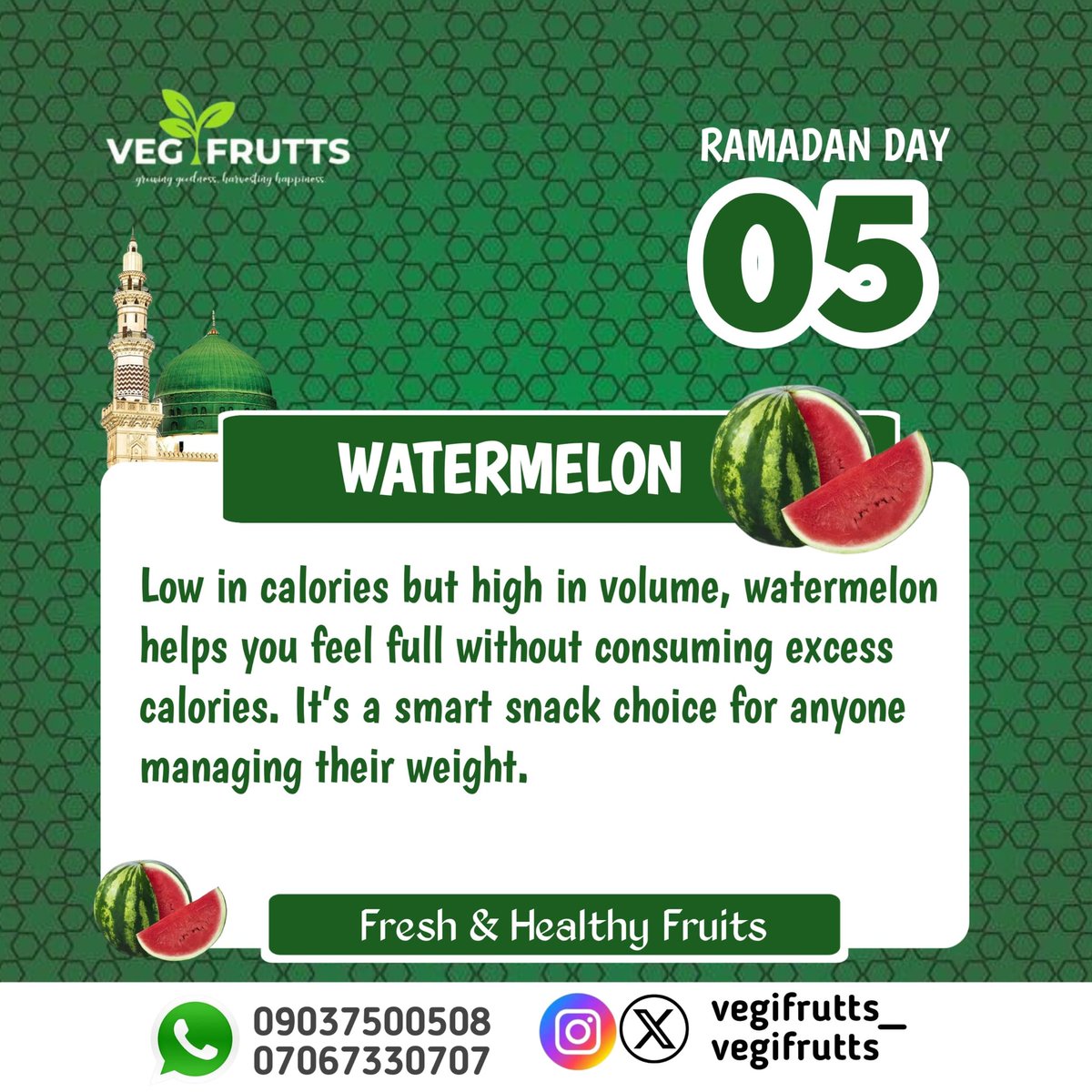 Day 5: Weight Management Friendly

Low in calories but high in volume, watermelon helps you feel full without consuming excess calories. It’s a smart snack choice for anyone managing their weight.

#VEGIFRUTTS 
#ramadan30dayschallenge
#ramadanday5

Ramadan Mubarak