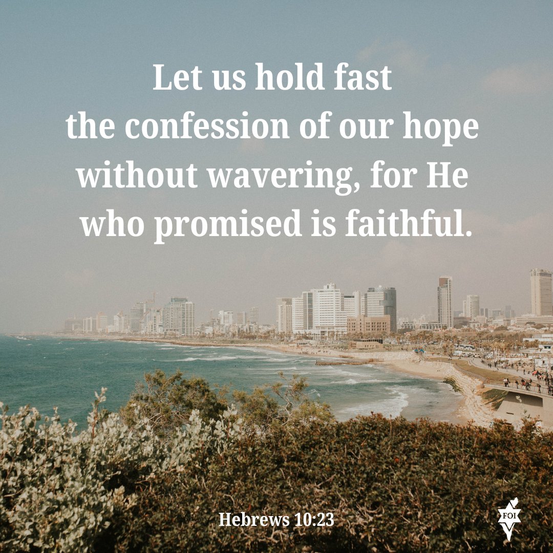 FOIGM's tweet image. Hebrews 10:23 

#verseoftheday #bibleverse #FriendsOfIsrael #hope #faith