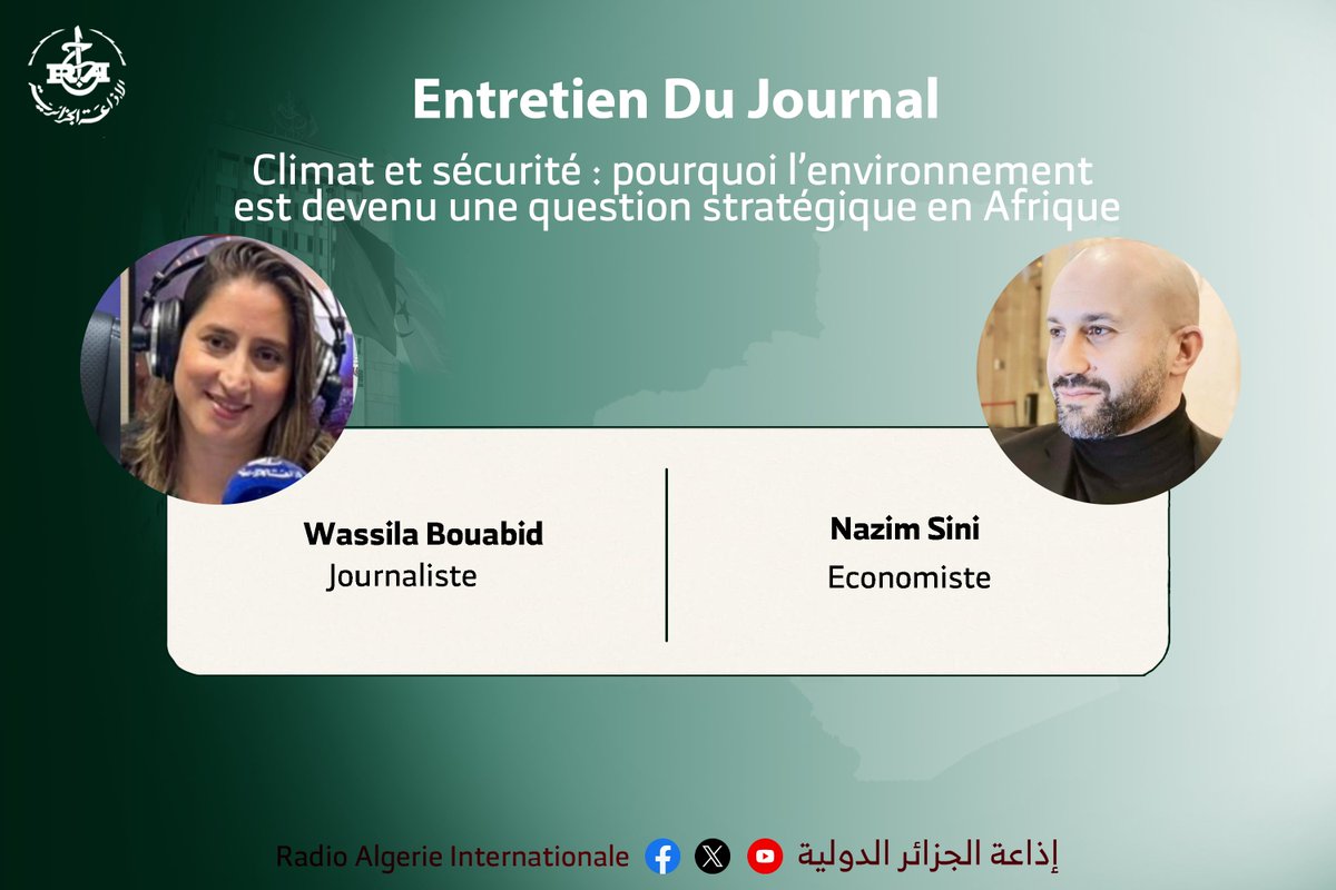 🔴Climat et sécurité : pourquoi l’environnement est devenu une question stratégique en Afrique
⭕️Entretien du journal réalisé par Wassila Bouabid
🔳Invité : Nazim Sini, économiste
🎙️my.radioalgerie.dz/fr/node/48151