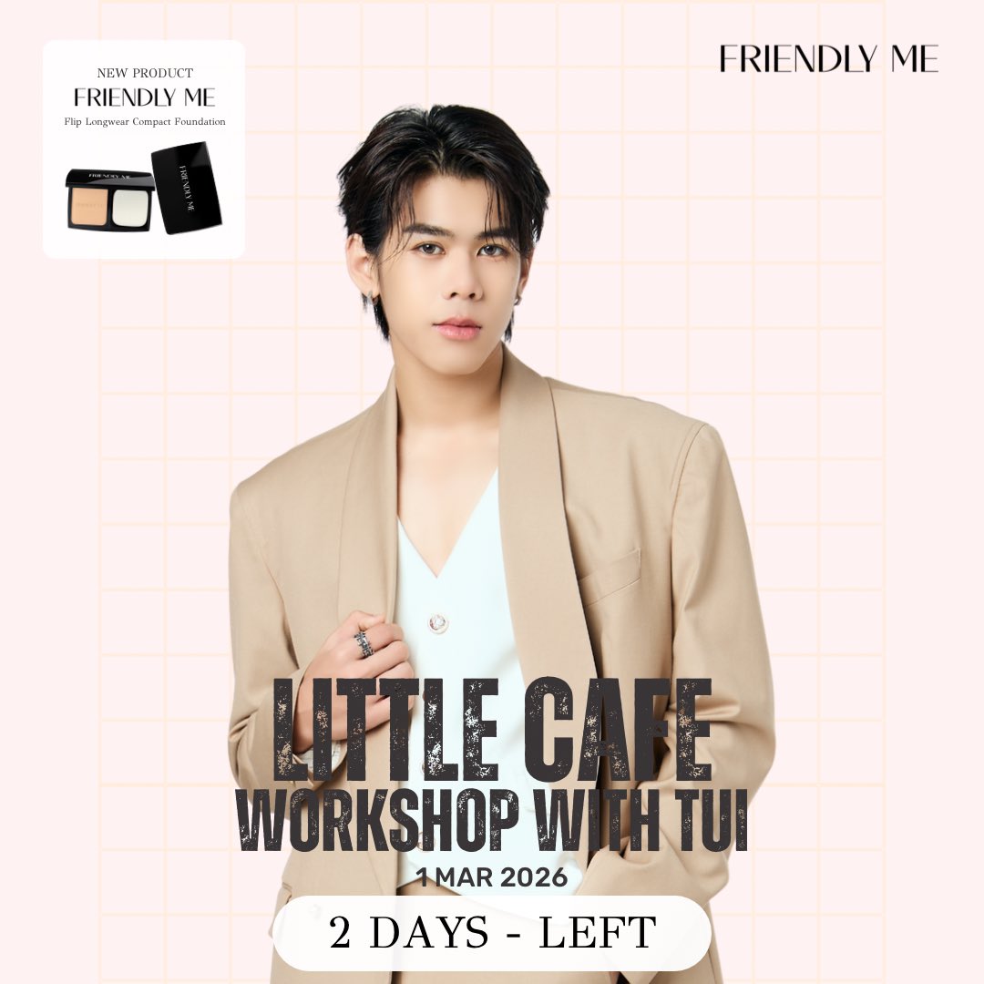 📍2DAYS-LEFT📍

#FriendlyMexTui
☕Friendly Me ชวนทุกคนมาใช้เวลาน่ารัก ๆ ไปด้วยกัน ในกิจกรรม Friendly Me 
Little Cafe Workshop with Tui
กับบรรยากาศคาเฟ่แสนอบอุ่น และโมเมนต์พิเศษกับ Tui 💛

📅 1 มีนาคม 2026

20 TOP SPENDERS
10  LUCKY FANS

กติกา RULES 

▫️ ลูกค้าที่มียอดซื้อสินค้า