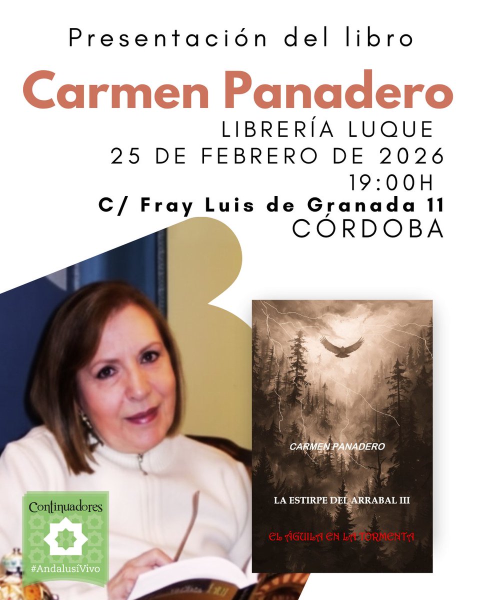 🦅 Presentación del libro

📖 La Estirpe del Arrabal III: El águila en la tormenta
✍️ Carmen Panadero
📅 25 feb 2026 · 🕖 19:00 h
📍 Librería Luque
c/ Fray Luis de Granada, 11 · Córdoba