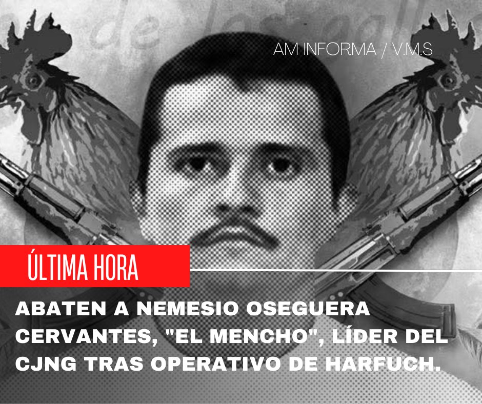 AM_INFORMA4's tweet photo. ABATEN A NEMESIO OSEGUERA CERVANTES, "EL MENCHO", LÍDER DEL CJNG TRAS OPERATIVO DE HARFUCH.   #mencho #CJNG #harfuch #mexico https://t.co/sMDRGxK6bC