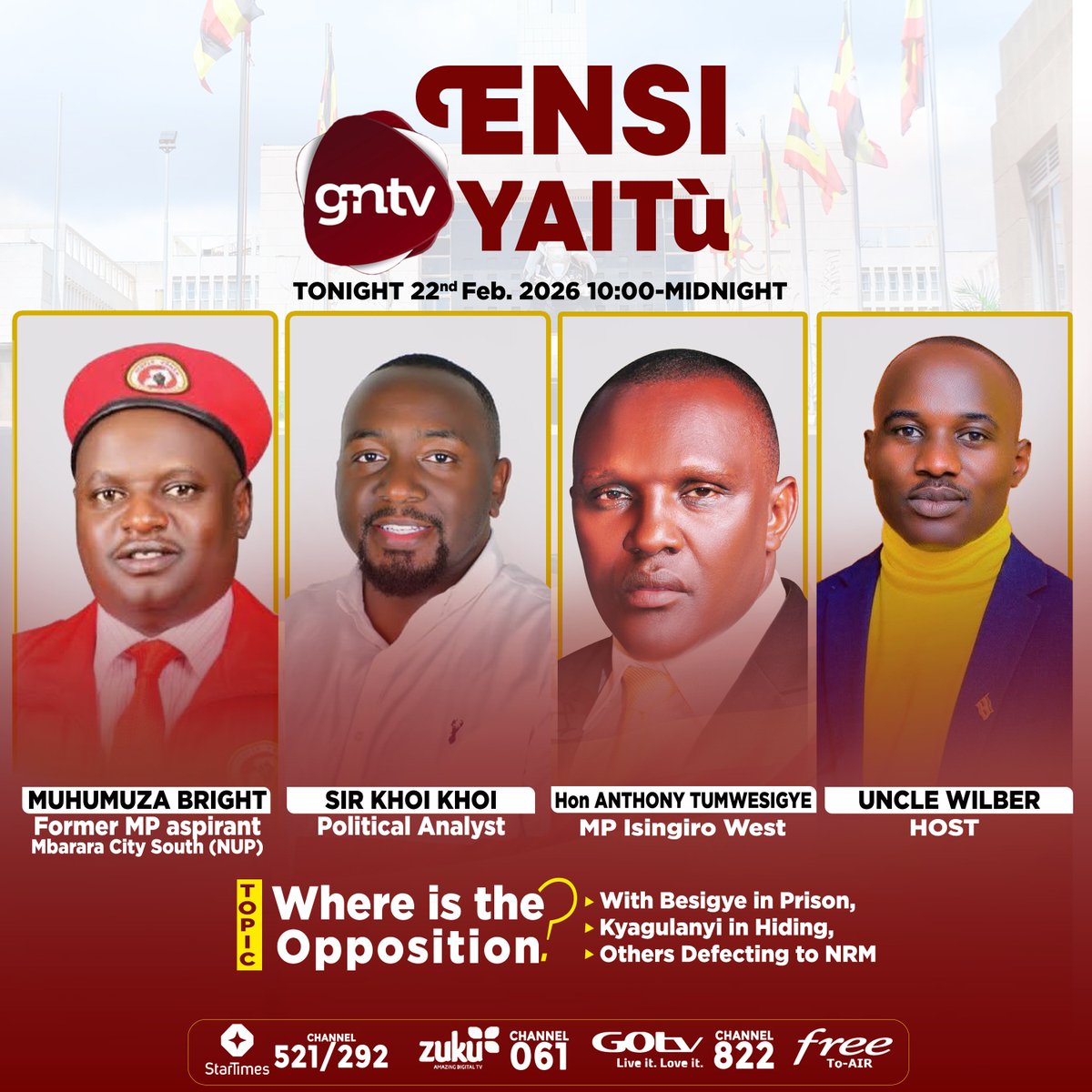 WHERE IS THE OPPOSITION?
With Besigye in Prison, Kyagulanyi in Hiding, Others Defecting to NRM Tonight on Ensi Yatu
10:00pm-Midnight