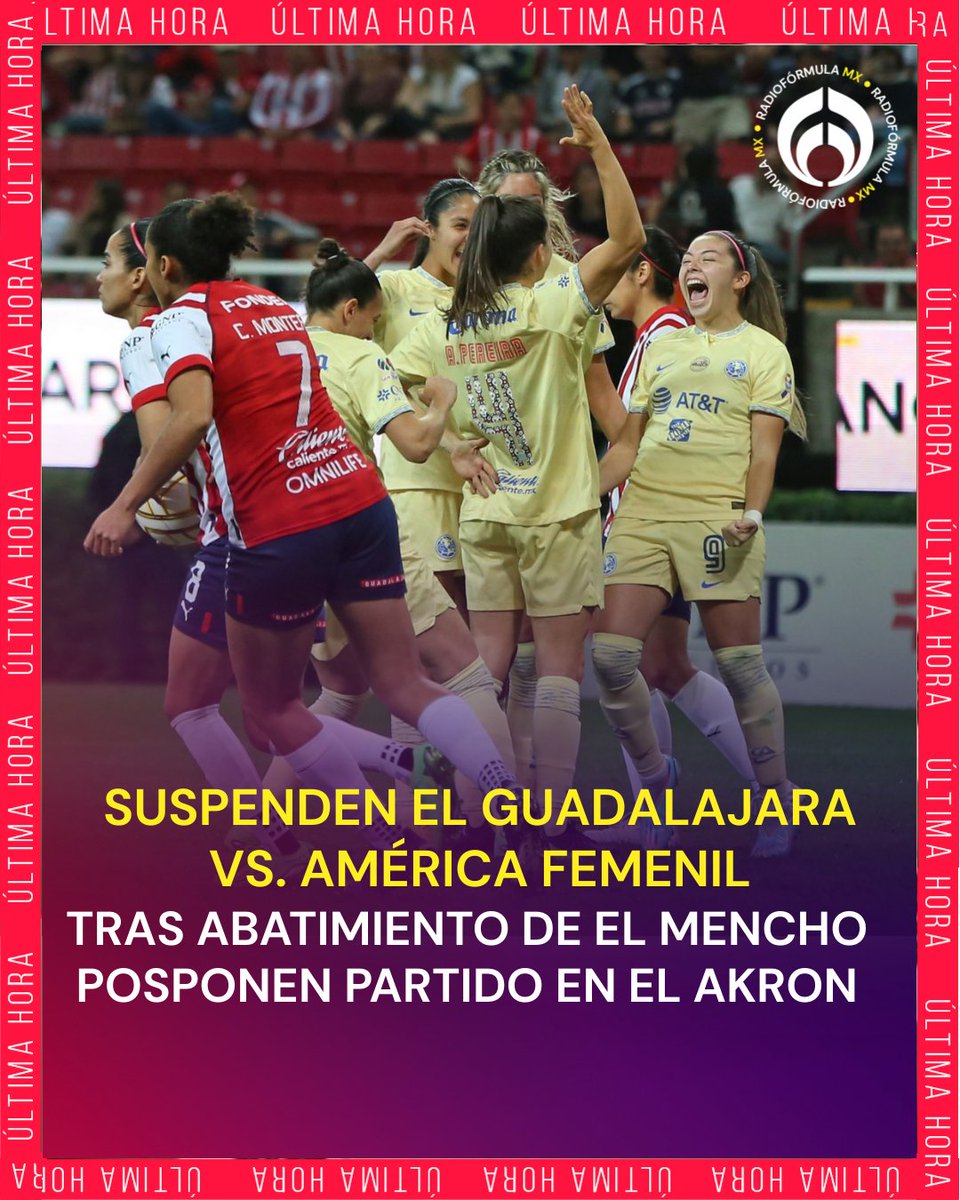 #ÚLTIMAHORA | Tras abatimiento de El Mencho,  Nemesio Oseguera Cervantes líder del CJNG, suspenden el Guadalajara vs. América femenil en el Estadio Akron 🚨