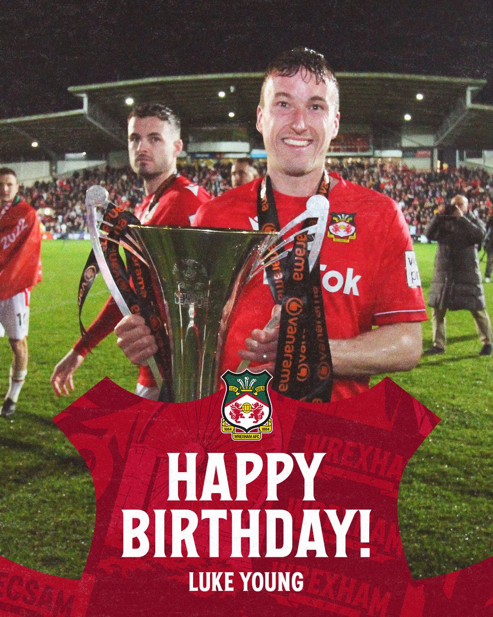 A very happy birthday to our National League winning First Team captain, Luke Young 🏆

🔴⚪ #WxmAFC