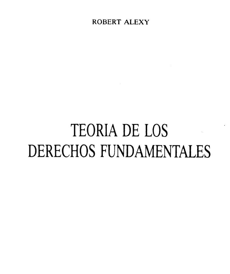 📖 | 𝐁𝐈𝐁𝐋𝐈𝐎𝐓𝐄𝐂𝐀 𝐉𝐔𝐑𝐈́𝐃𝐈𝐂𝐀 𝐃𝐈𝐆𝐈𝐓𝐀𝐋 ⚖️ 

TEORÍA DE LOS DERECHOS FUNDAMENTALES. Robert Alexi ⬇️