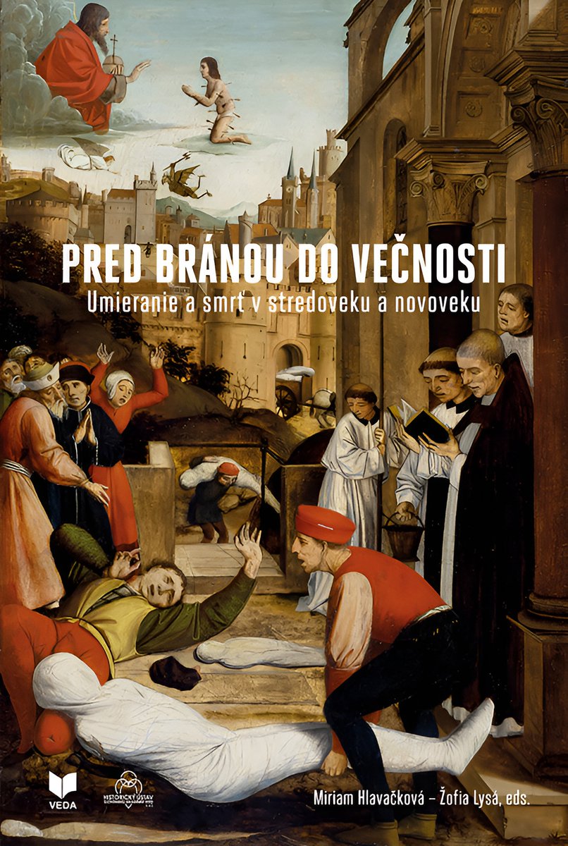 MedievalUpdates's tweet photo. Pred bránou do večnosti. Umieranie a smrť v stredoveku a novoveku, eds. Miriam Hlavačková and Žofia Lysá (VEDA, vydavateľstvo Slovenskej akadémie vied, February 2026)
https://t.co/homrFTmn1F
https://t.co/GrvkIXDwyw
#medievaltwitter #medievalstudies #medievaldeath https://t.co/e9SQZhAiy3