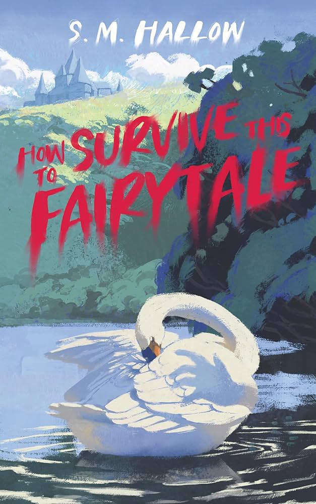 nafragous's tweet photo. s. m. hallow wrote my favorite arc of the year. their published book “how to survive this fairytale” will no longer be published after march 31 bc the printing press they use is closing down. i haven’t read this one, but the arc i read was PHENOMENAL. https://t.co/MecCaGnEQj