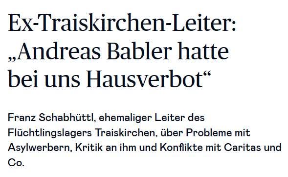 Babler will seine Migrationskompetenz damit beweisen, wie gut er das Flüchtlingslager Traiskirchen gemanaged hat. Der Leiter von Traiskirchen: Babler hatte Hausverbot. 
Zumindest in Knieschusskompetenz unschlagbar. 😉