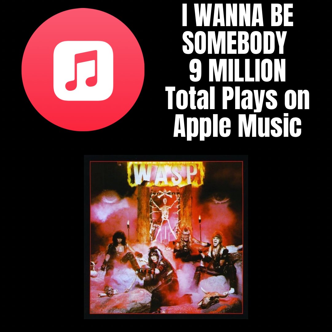 WASPOfficial's tweet photo. I WANNA BE SOMEBODY, 9 million total plays on Apple Music. You can be sure to hear this on the 1984 TO HEADLESS Tour this Fall!

Listen: https://t.co/5mDSN0notl https://t.co/6PyBbnbTYI