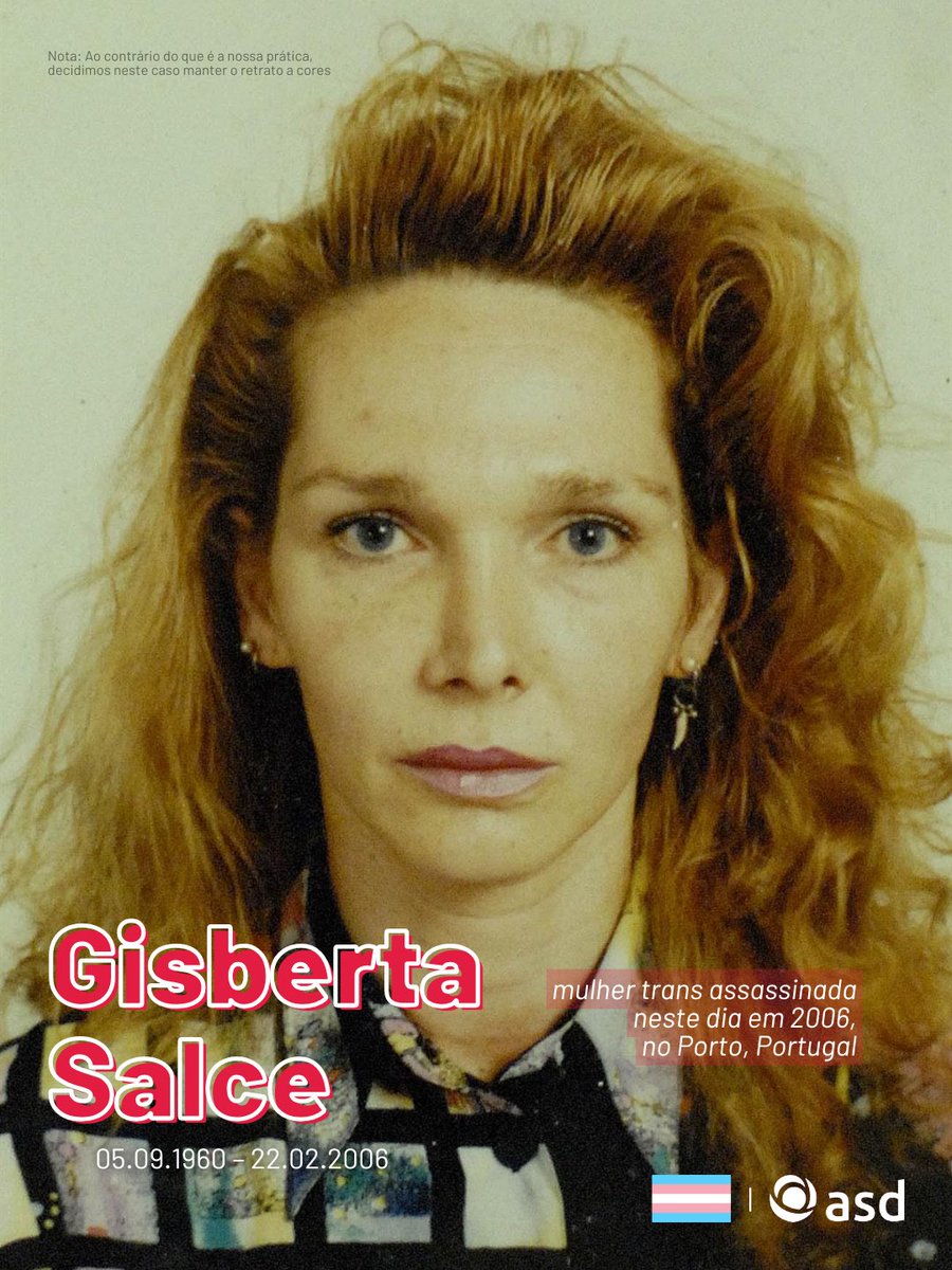 Gisberta Salce foi assassinada neste dia em 2006 num poço, no Porto, Portugal, após vários dias de agressões físicas e sexuais cometidas por um grupo de 14 rapazes com idades entre os 12 e os 16 anos.

Pela sua memória, lutamos por um mundo livre de transfobia. 🏳️‍⚧️