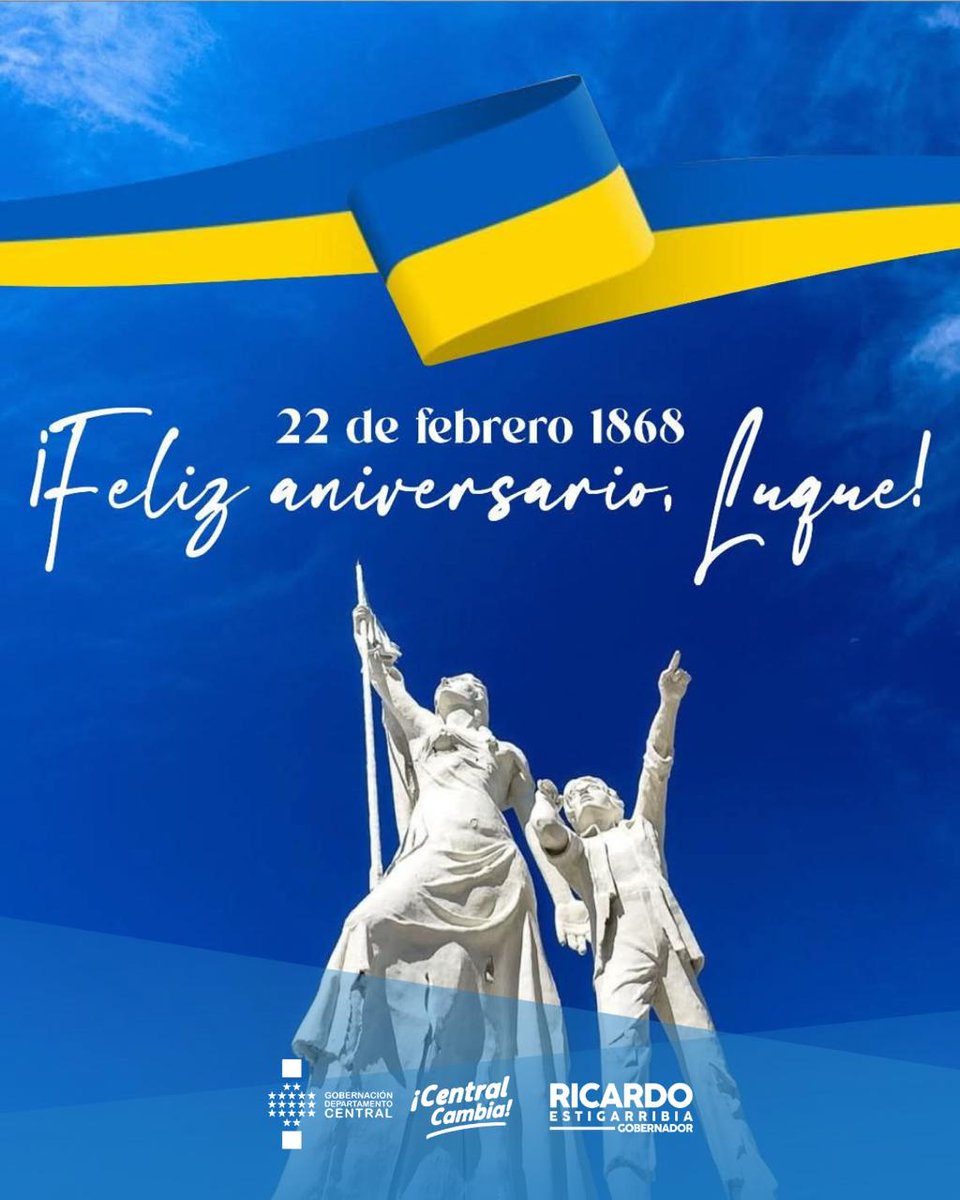 💙💛 Cuna de héroes y refugio de la Patria en los momentos más difíciles, los luqueños conmemoran 158 años de la declaración de Luque como la segunda capital del Paraguay durante la Guerra de la Triple Alianza.