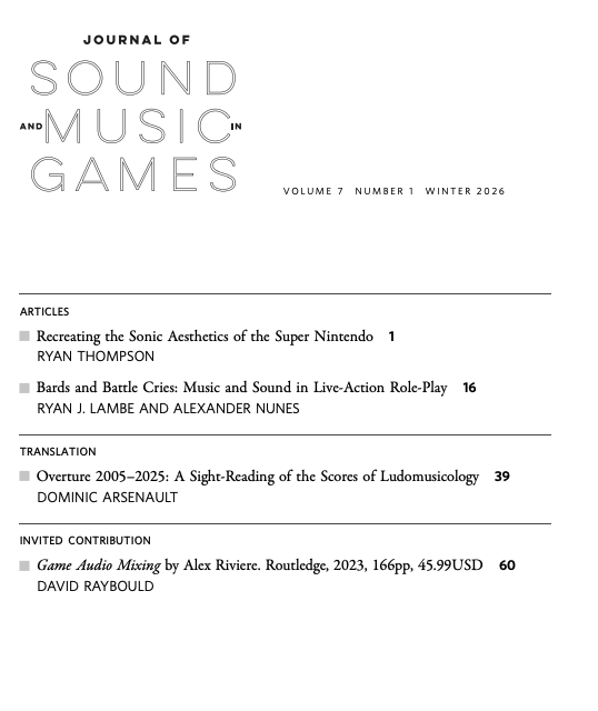 SSSMG_'s tweet photo. The latest issue of the 𝐉𝐨𝐮𝐫𝐧𝐚𝐥 𝐨𝐟 𝐒𝐨𝐮𝐧𝐝 𝐚𝐧𝐝 𝐌𝐮𝐬𝐢𝐜 𝐢𝐧 𝐆𝐚𝐦𝐞𝐬 is now out! Check the Winter 2026 volume at https://t.co/M07aEVF375 With articles by Ryan Thompson, Ryan J. Lambe, Alexander Nunes, Dominique Arsenault and David Raybould #vgm #ludomusicology https://t.co/8oSCoNjcNY