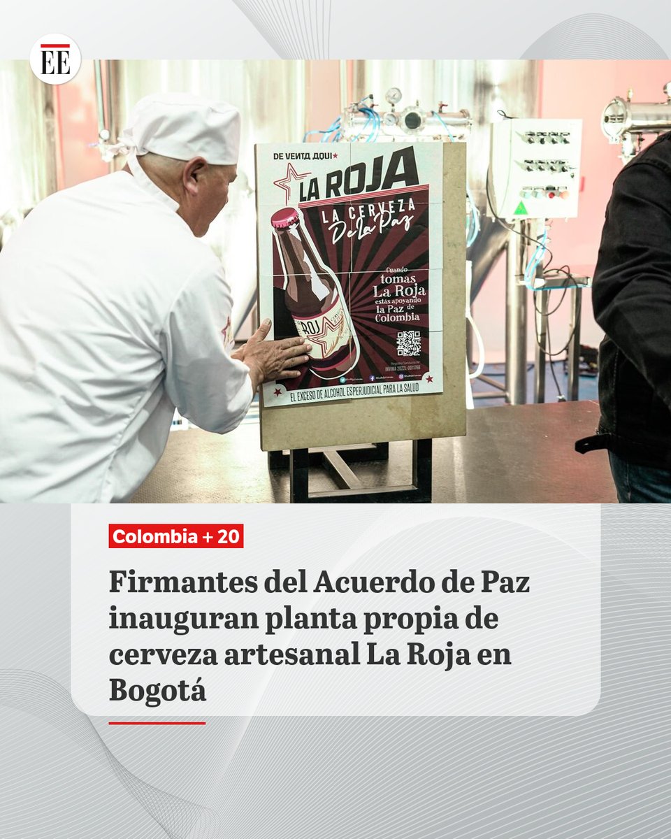 #EE | Firmantes del Acuerdo de Paz inauguran planta propia de cerveza artesanal La Roja en Bogotá.
ok.me/xeZO1👇🔗