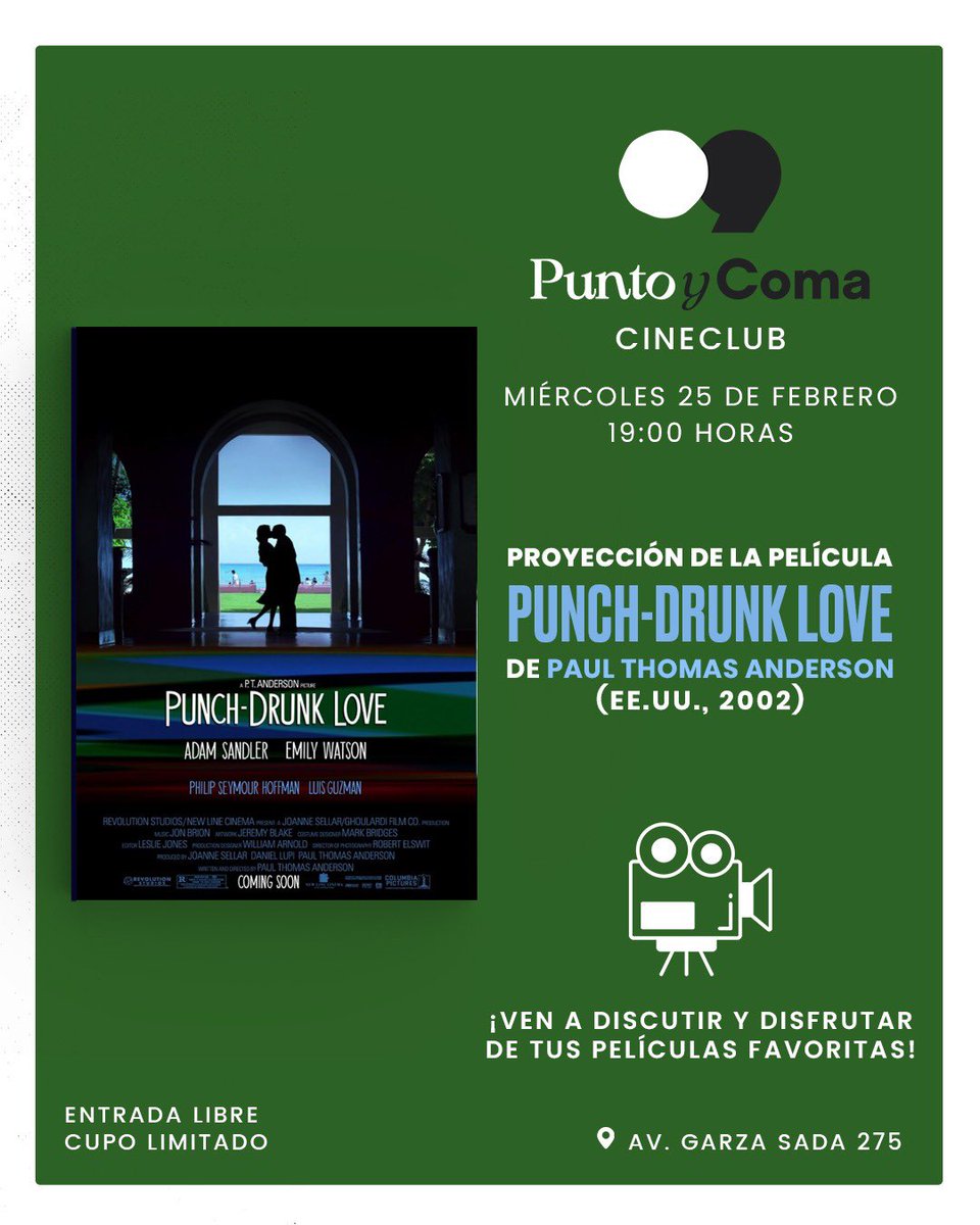 ‼️No te pierdas en Punto y Coma‼️
CINECLUB🎬
Los invitamos a la proyección de la película: Punch-Drunk Love (2002) de Paul Thomas Anderson
📆 Miércoles 25 de febrero
🕐19:00 hrs.
🎟️ Entrada libre
CUPO LIMITADO
Te esperamos‼️😄