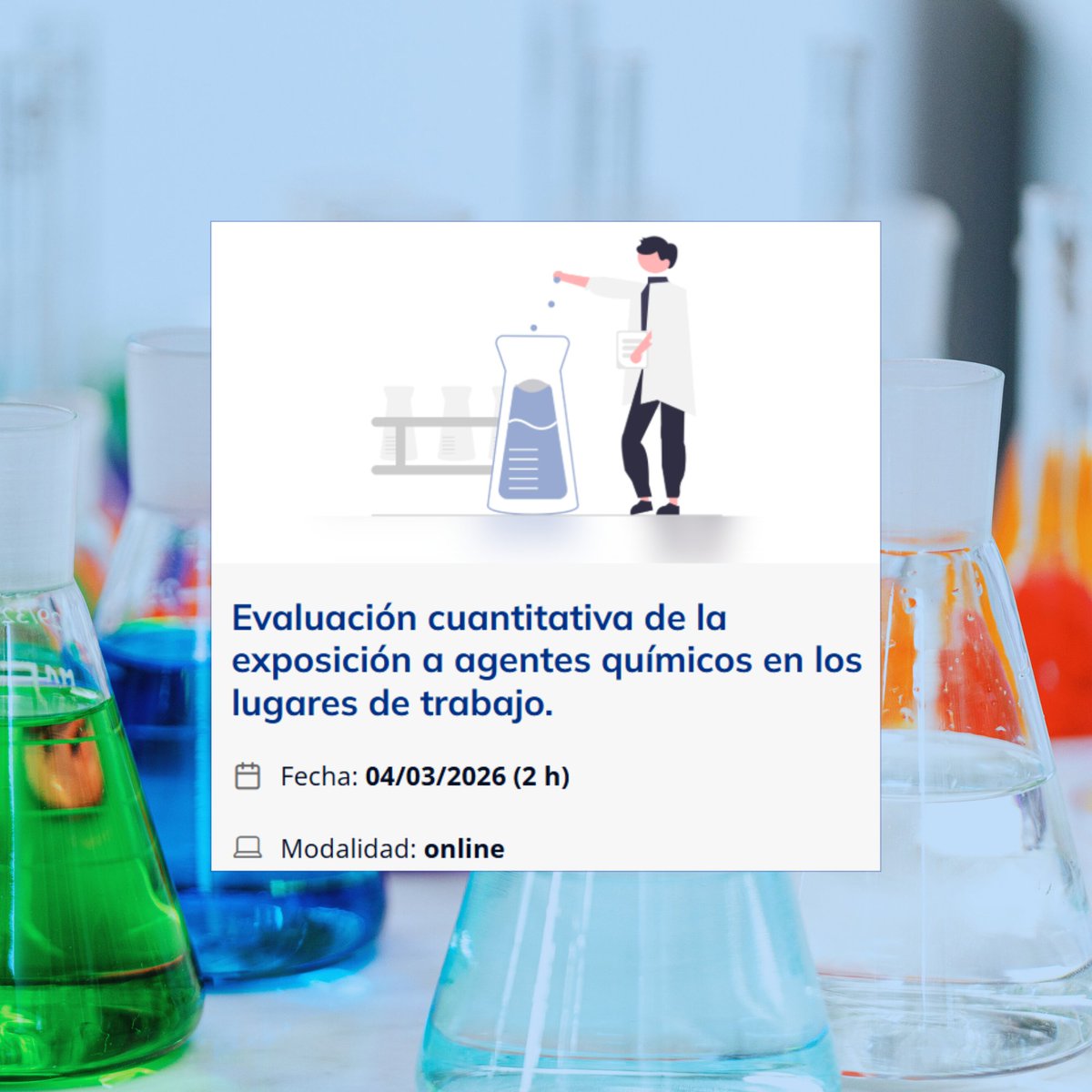 🎓 Webinario #INSST: Evaluación cuantitativa de la exposición a agentes químicos en los lugares de trabajo.

🗓️ 4/03/2026, 10:00-12:30h

🔹 Normas UNE-EN 482/2021 y 689
🔹 Calculador INSST y casos prácticos

Inscríbete aquí 👉🏻 run.gob.es/dmva61ea