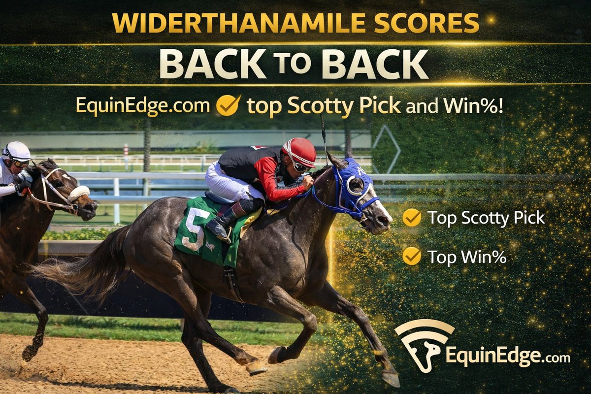 EquinEdge's tweet image. WIDERTHANAMILE scores!
🔥BACK TO BACK EquinEdge.com Top Scotty Pick and Win%!🔥
When the top metrics repeat… so do the wins.
#EquinEdge #ScottyPicks #TopWin #BackToBack #HorseRacing