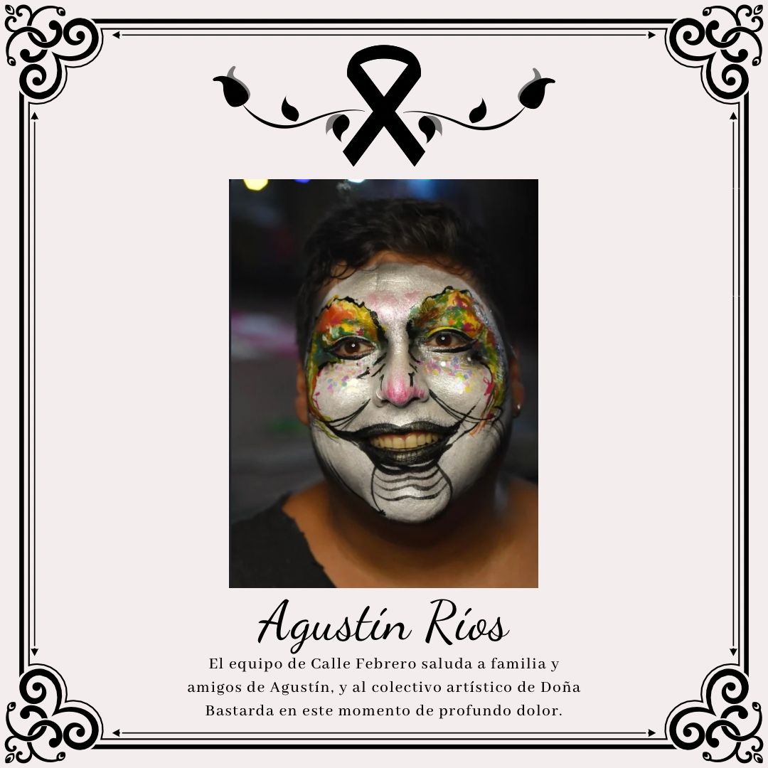 CalleFebrero's tweet photo. El equipo de comunicadores de Calle Febrero adhiere al sentimiento de dolor ante el fallecimiento de Agustín.
Saludamos a su familia, amigos, al colectivo artístico de Doña Bastarda y a toda la comunidad carnavalera en este dolorosísimo momento. https://t.co/ZnwzoqHmCk