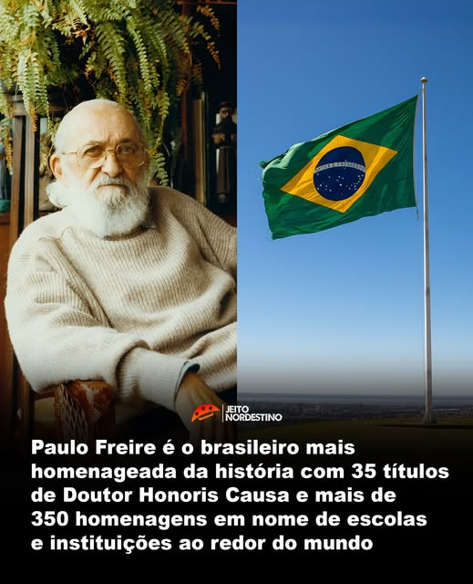 O pernambucano, educador e filósofo Paulo Freire é considerado o brasileiro mais homenageado da história, com mais de 35 títulos de Doutor Honoris Causa por universidades renomadas, como Harvard e Oxford.