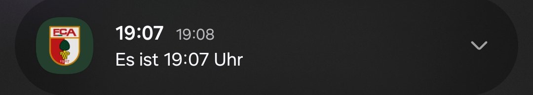 downloaded the FC Augsburg app for digital tickets cos im going next week and it randomly sent me a notification at 19:08 simply saying "it is 19:07"
