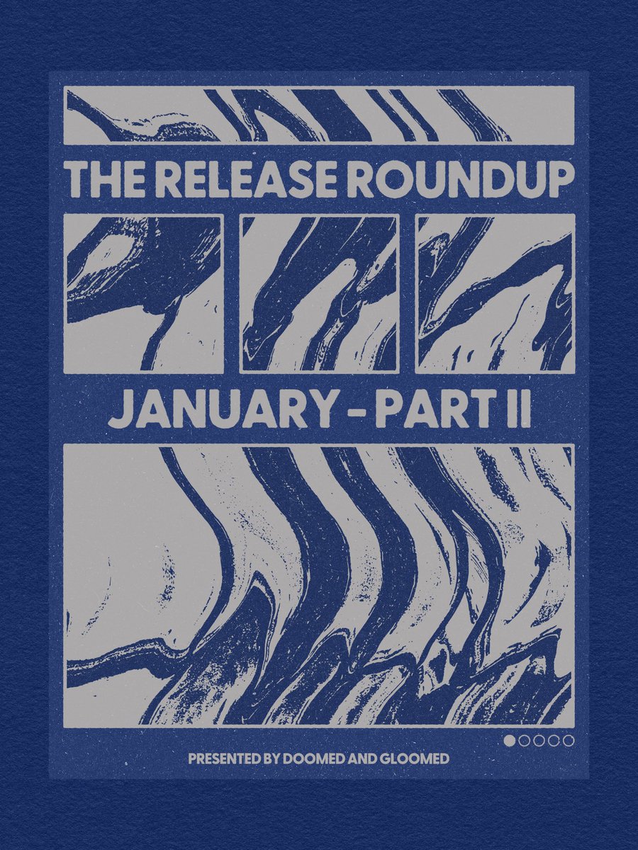 RELEASE ROUNDUP
JANUARY - PART II
Part five of the January roundup. Post with list and links available here:
doomedandgloomed.beehiiv.com/p/roundup-janu…
#newreleases #newmusic #newmusicalert #releaseroundup