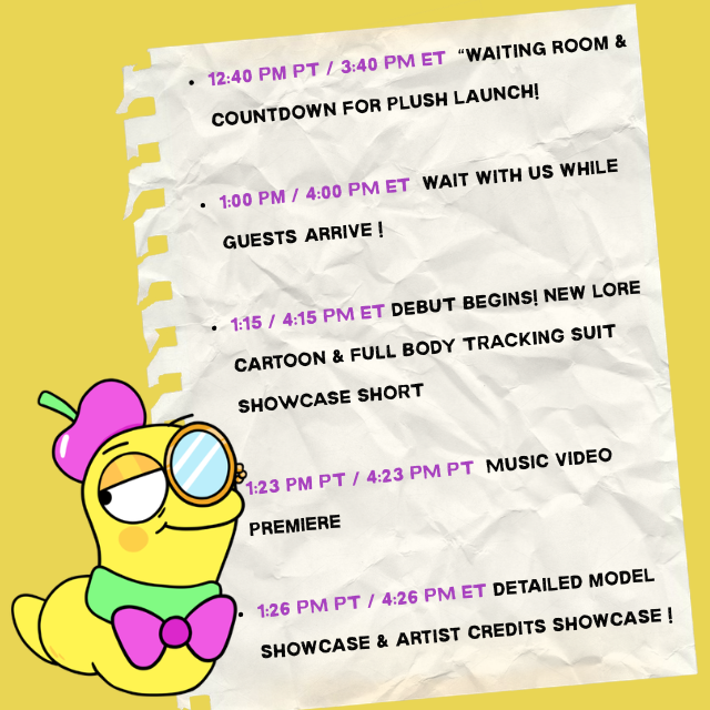 For the debut today, Wise Worm has put together a lovely schedule for us to keep us punctual! Stream will go live 12:40 / 3:40 ET but will officially start at 1:15 PT / 4:15 ET!