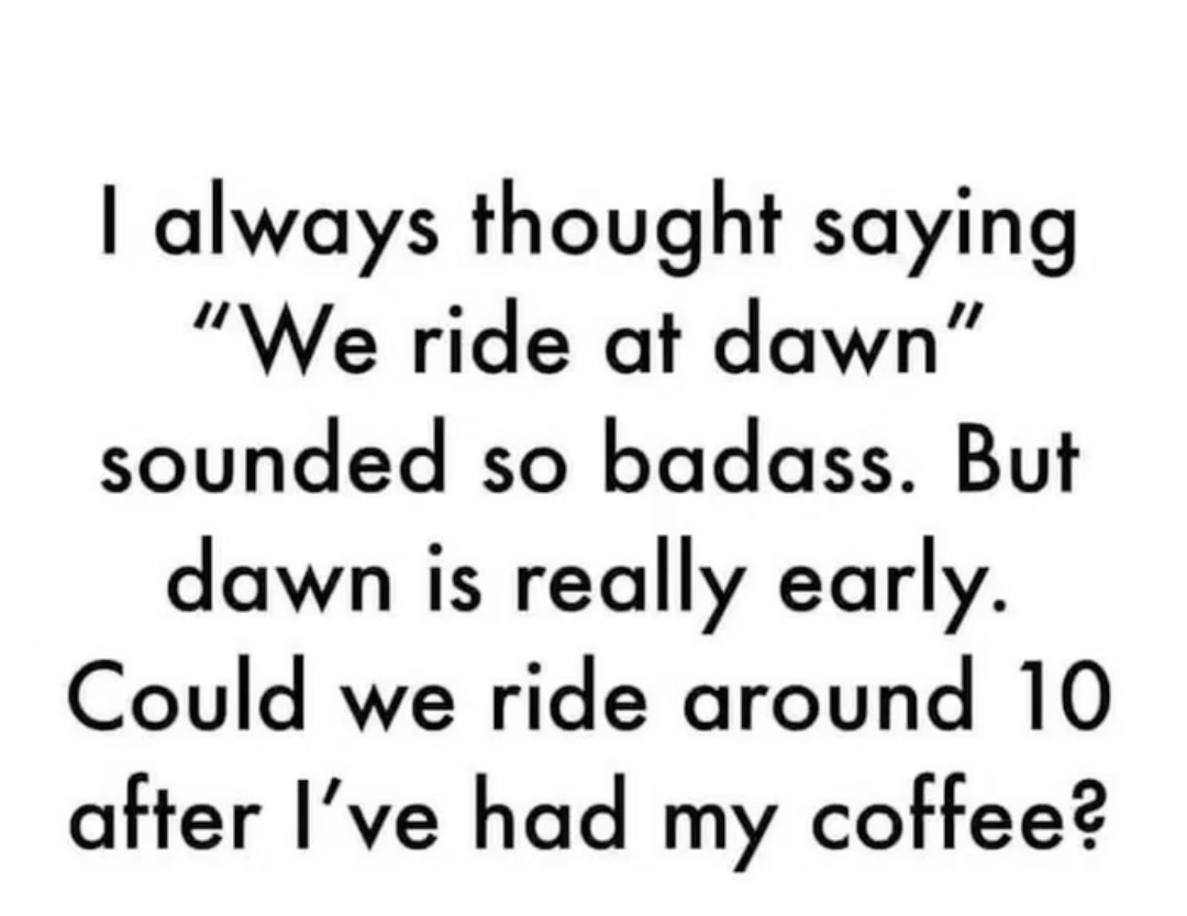 Even early afternoon would be fine....