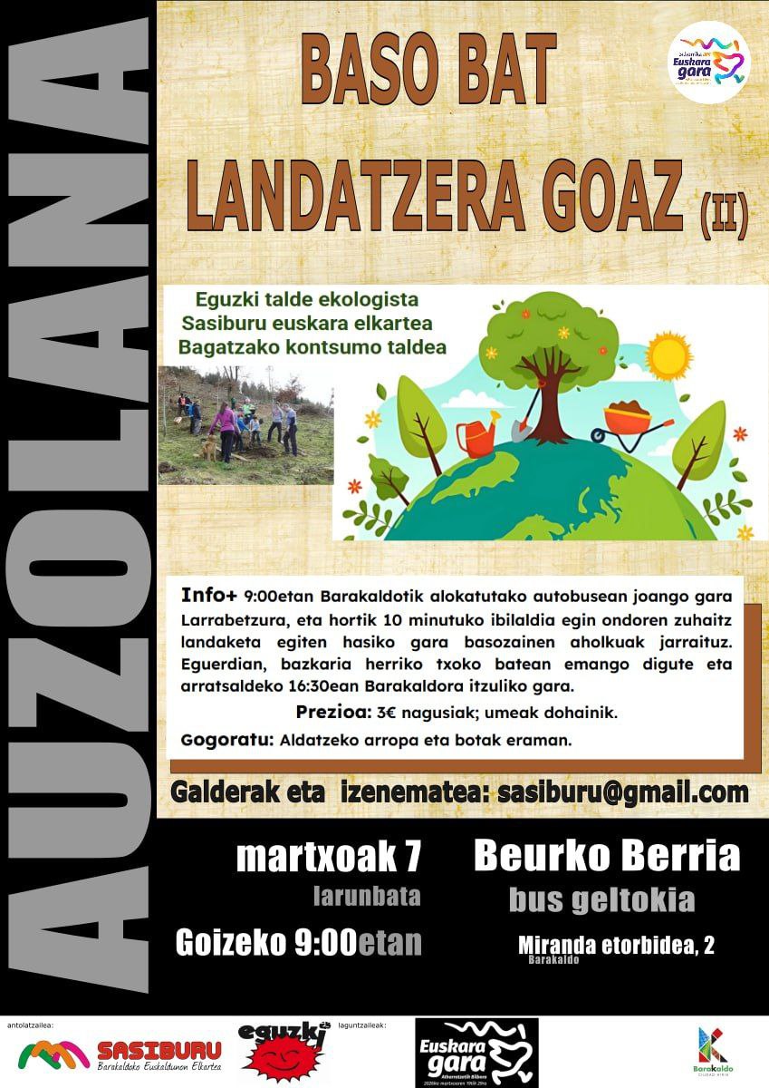 🌳Baso bat landatzera goaz 2026!

✏️Eman izena: sasiburu@gmail.com 

#Barakaldo #Larrabetzu #Euskara #BarakaldoEuskaraz