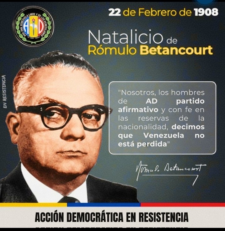 Hoy #22Feb, <a href="/ADemocratica/">Acción Democrática</a> en Resistencia conmemora el natalicio de Rómulo Betancourt, a quien la historia venezolana identifica como el más importante y significativo líder de la democracia desde el siglo XX. #Rómulo118