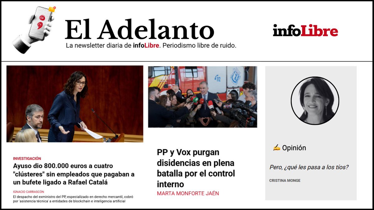 🗞️ EL ADELANTO de <a href="/_infoLibre/">infoLibre</a> 

Investigación: Ayuso dio 800.000 euros a cuatro "clústeres" sin empleados que pagaban a un bufete ligado a Rafael Catalá.

PP y Vox purgan disidencias en plena batalla por el control interno…

Súmate: ow.ly/MtRj50Wclf7