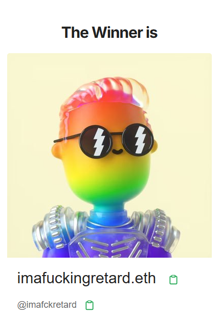 Rules are rules. 

Winner is <a href="/imafckretard/">imafuckingretard.eth</a> 

Since you’re one of our top holders, we know exactly where to send it.

Suited Riot.