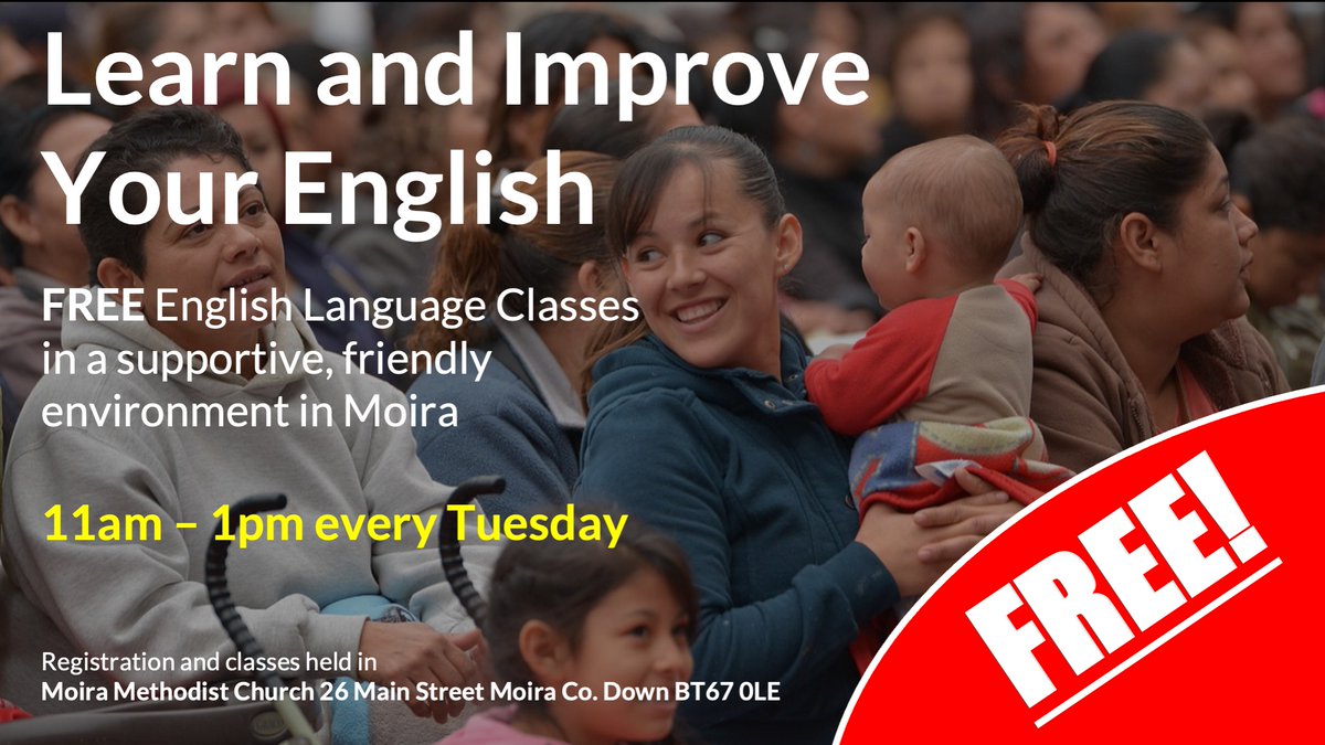 Our English Language Classes resume this Tuesday in Moira Methodist Church from 11am to 1pm. Intended for those who first language is not English, they're 100% FREE led by a qualified and experienced English language teacher, with all training material provided.