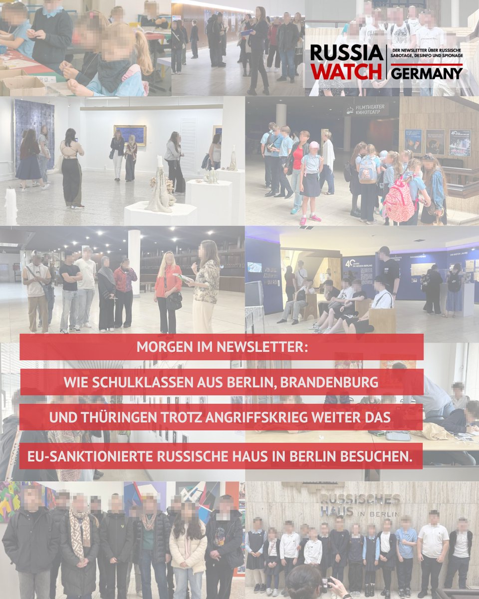 Morgen in meinem Newsletter eine exklusive Recherche zum Russischen Haus in Berlin. Trotz Angriffskrieg besuchen Schulklassen mit ihren Lehrerinnen die Einrichtung. Eine Klasse aus Erfurt besuchte sogar die Russische Botschaft. Jetzt kostenlos abonnieren: russiawatchgermany.substack.com