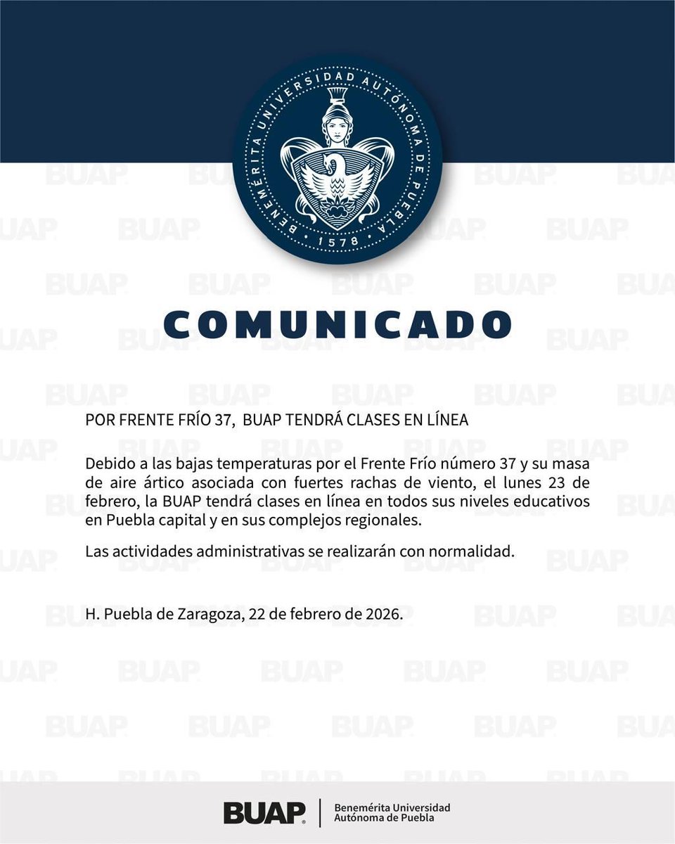EstiloUPuebla's tweet photo. 🚨 #IMPORTANTE 🚨

🖥️ #BUAP informa la suspensión de clases presenciales en todos los niveles educativos, tanto en #Puebla capital como en complejos regionales.

Debido a las condiciones climáticas provocadas por el #FrenteFrío #37. 👇

Vía: @EstiloUPuebla https://t.co/gSf1OSLTNd
