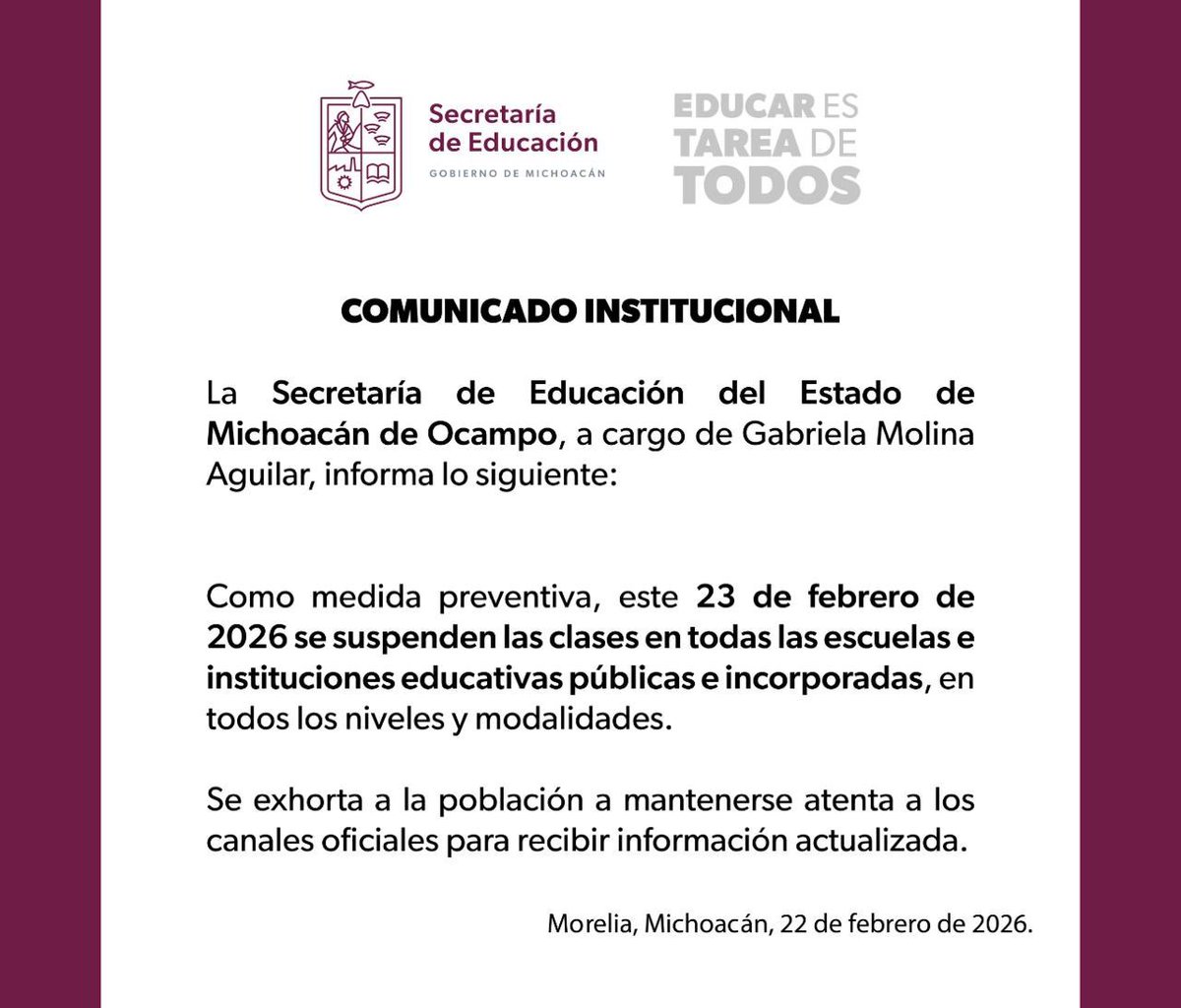 Aviso Importante a las y los michoacanos:

Con el objetivo de salvaguardar la integridad de nuestra comunidad educativa, se informa que este lunes 23 de febrero de 2026 se suspenden las actividades escolares en todos los niveles y modalidades, tanto en planteles públicos como