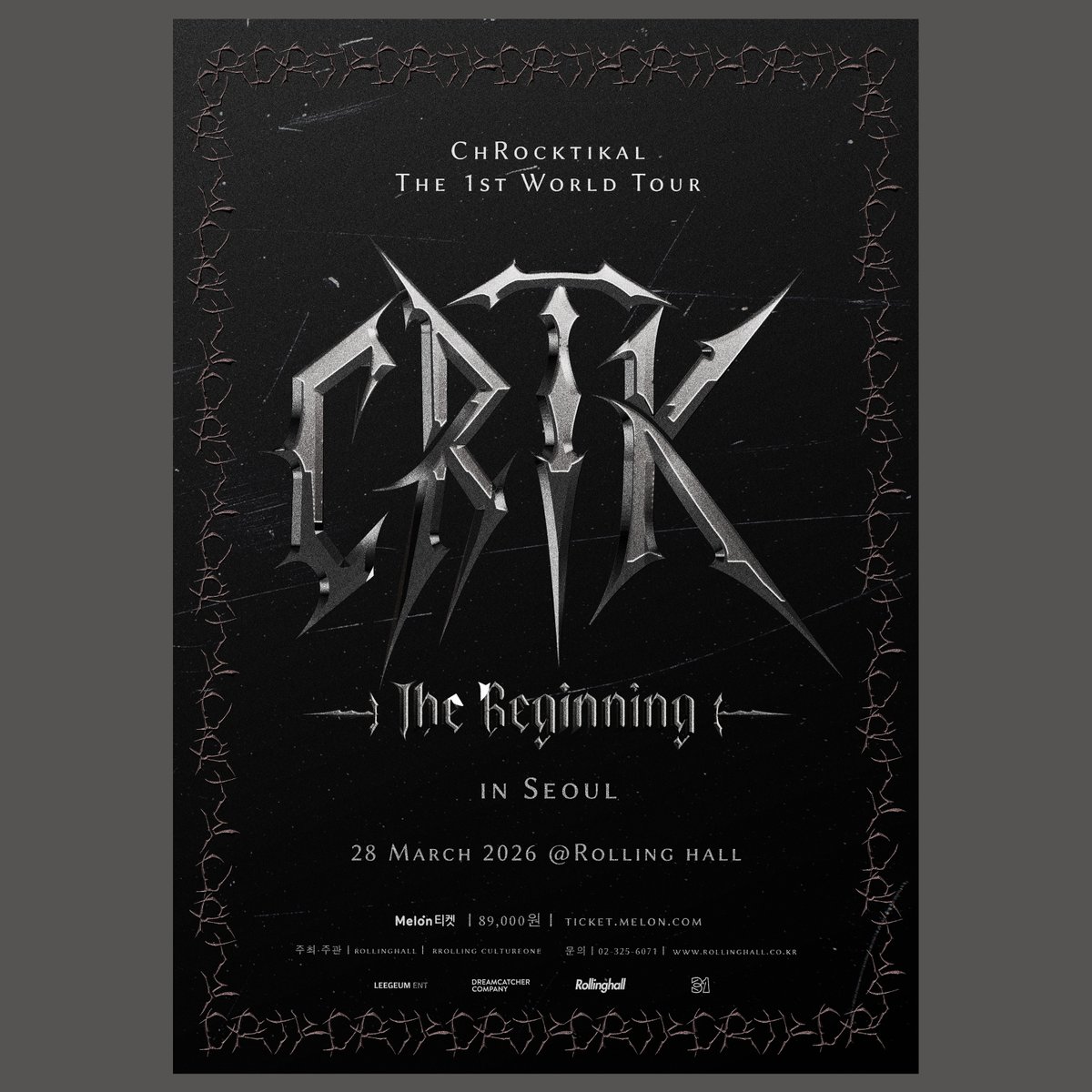 ‘ChRocktikal The 1st World Tour [CRTK : The Beginning] in Seoul : Rolling 31st Anniv’ 공연 안내

🔗 (KOR) ticket.melon.com/performance/in…
🔗 (GLOBAL) tkglobal.melon.com/performance/in…

✶ 공연 일정 : 2026년 03월 28일 (토) 5PM (KST)
✶ 티켓 오픈 : 2026년 03월 03일 (화) 8PM (KST)
✶ 공연 장소 :