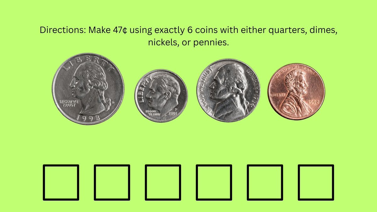 alicekeeler's tweet image. Directions: Make 47¢ using exactly 6 coins with either quarters, dimes, nickels, or pennies. 

👉 openmiddle.com/making-change-…  

#OpenMiddle #MathChat