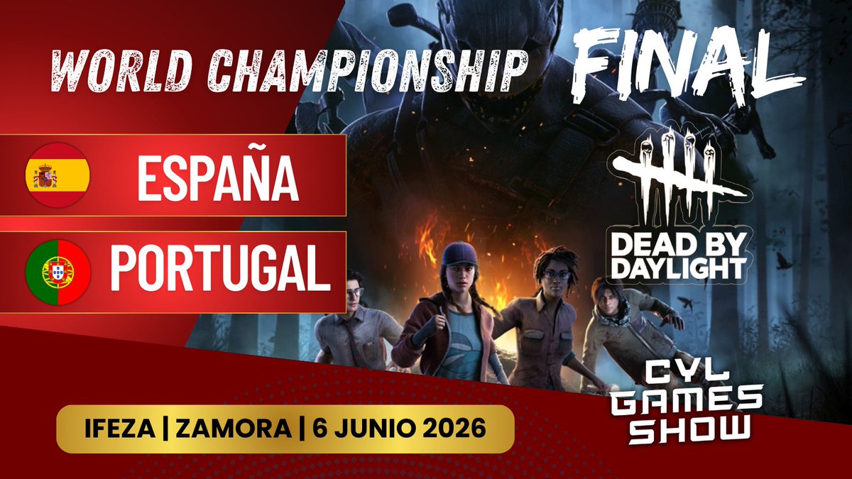 CylGamesShow's tweet photo. La final mundial de #DeadByDaylight llega a Zamora 🎮

Tras unas semifinales épicas, España 🇪🇸 y Portugal 🇵🇹 se enfrentarán en el CyL Games Show en un evento único.

🎟 Entradas a la venta el 1 de abril

¿Quién será el campeón del mundo?
#DBD #cylgamesshow2026 @DeadbyDaylight https://t.co/gMybbxnBNt