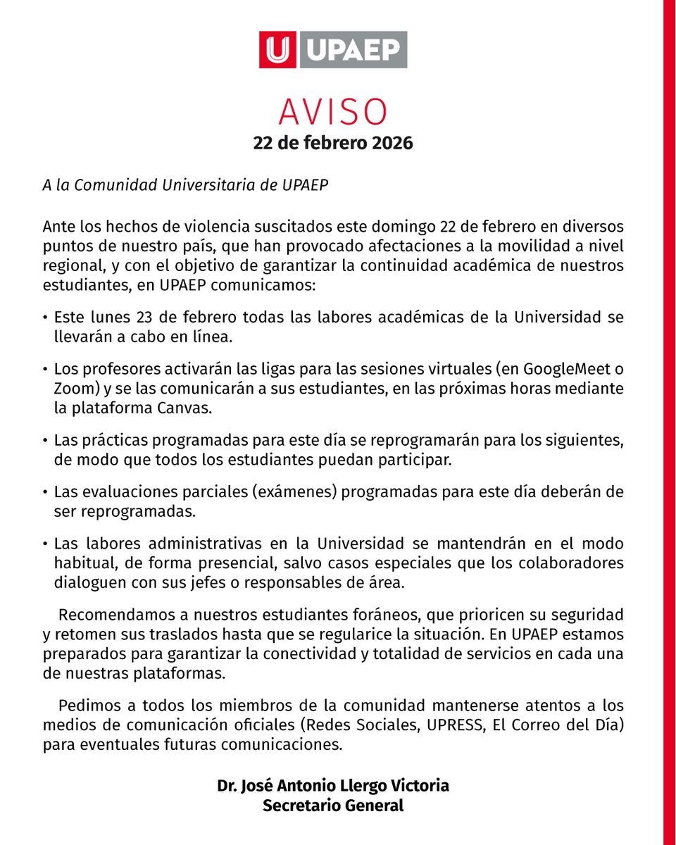 JCarlos_Valerio's tweet photo. #Atención 🚫 || Ante los hechos de violencia en el país, la #UPAEP informó que este lunes 23 de febrero todas las actividades académicas se realizarán en modalidad en línea, para salvaguardar la seguridad de estudiantes y personal. https://t.co/BiiLyszCPe