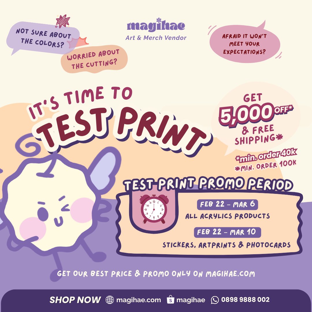 CF22 Test Print Promo is here! ✨
available only on magihae.com

🏷️ disc. 5k min. order 40k
🗓️ 22 Feb - 6 Mar (acrylics), 10 Mar (paper products)
💌 FREE consultation on our WA: +628989888002

kalau mau tanya-tanya Magyo dulu juga, boleh ya 😉✨